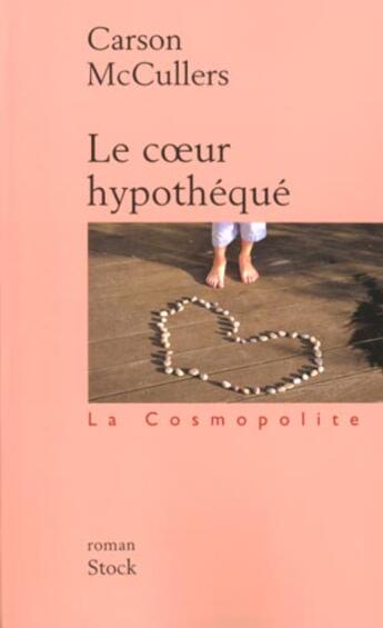 Couverture du livre « Le Coeur Hypotheque » de Carson Mccullers aux éditions Stock