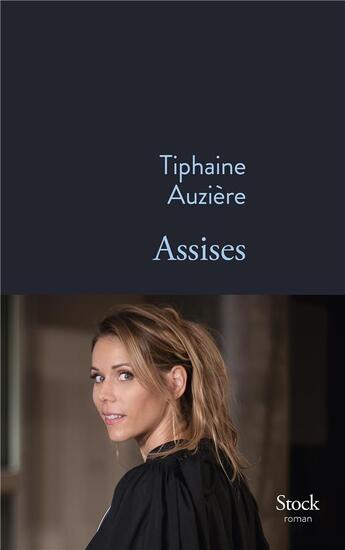 Couverture du livre « Assises » de Tiphaine Auziere aux éditions Stock