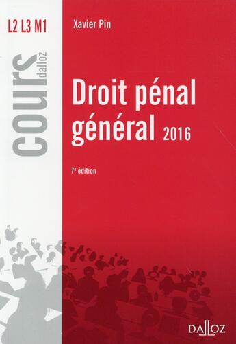 Couverture du livre « Droit pénal général (édition 2016) » de Xavier Pin aux éditions Dalloz