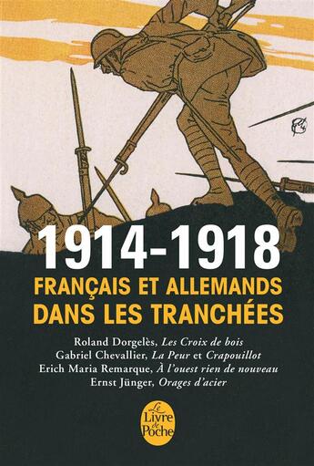 Couverture du livre « 1914-1918, Français et Allemands dans les tranchées » de  aux éditions Le Livre De Poche