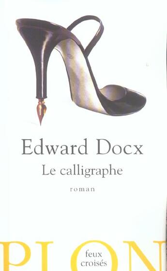 Couverture du livre « Le calligraphe » de Edward Docx aux éditions Plon