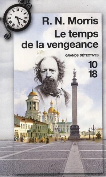 Couverture du livre « Le temps de la vengeance » de R. N. Morris aux éditions 10/18