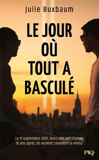 Couverture du livre « Le jour où tout a basculé » de Julie Buxbaum aux éditions Pocket Jeunesse