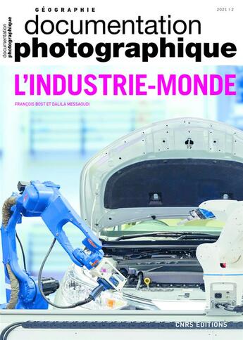 Couverture du livre « L'industrie-monde dp8140 » de Bost/Messaoudi aux éditions Cnrs