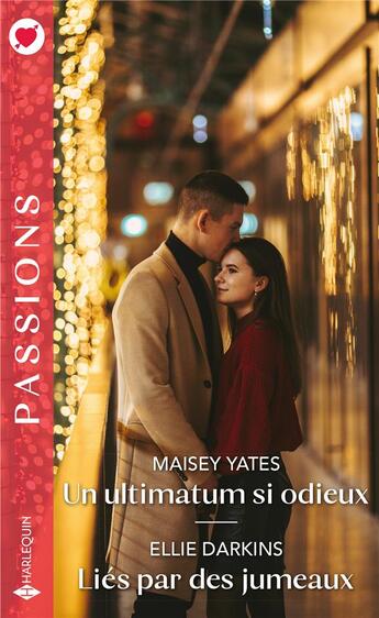 Couverture du livre « Un ultimatum si odieux ; liés par des jumeaux » de Maisey Yates et Ellie Darkins aux éditions Harlequin