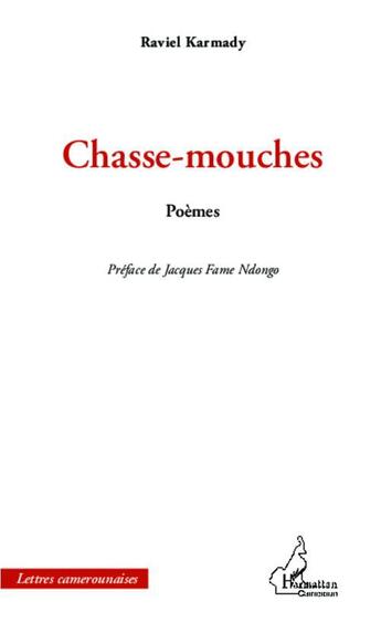 Couverture du livre « Chasse-mouches » de Raviel Karmady aux éditions L'harmattan