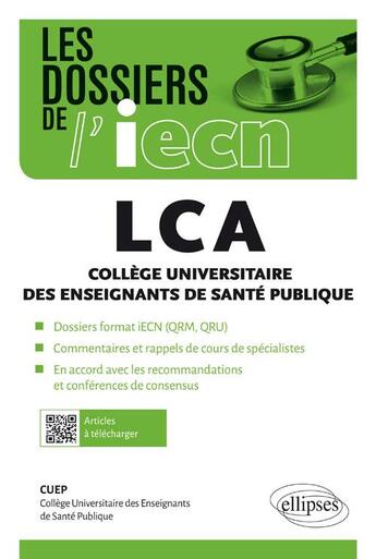 Couverture du livre « LCA collège ; collège universitaire des enseignants de santé publique (édition 2018) » de  aux éditions Ellipses