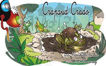 Couverture du livre « Crapaud crado » de Hanabelle Lenne et Eric Ronceray aux éditions Atlande Editions