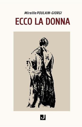 Couverture du livre « ECCO LA DONNA » de Mireille Poulain-Giorgi aux éditions Jalon