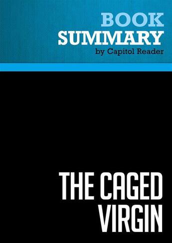 Couverture du livre « Summary: The Caged Virgin : Review and Analysis of Ayaan Hirsi Ali's Book » de Businessnews Publish aux éditions Political Book Summaries