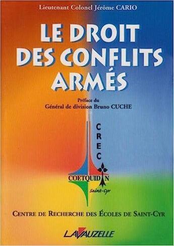 Couverture du livre « Le droit des conflits armés » de Jerome Cario aux éditions Lavauzelle