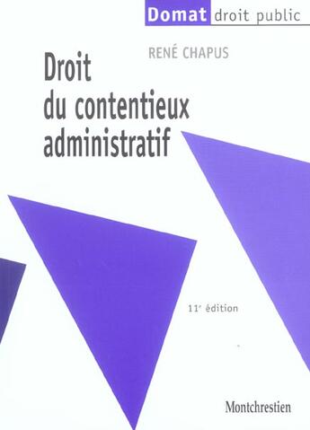 Couverture du livre « Droit contentieux administratif 11e (11e édition) » de Rene Chapus aux éditions Lgdj