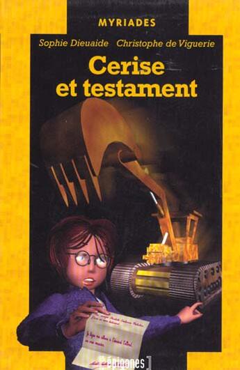 Couverture du livre « Cerise Et Testament » de Sophie Dieuaide aux éditions Epigones