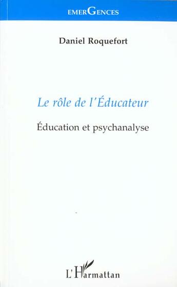 Couverture du livre « Le rôle de l'éducateur » de Daniel Roquefort aux éditions L'harmattan