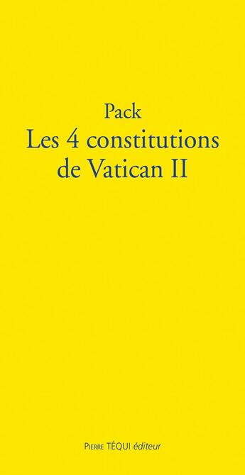 Couverture du livre « Pack les 4 constitutions de vatican II : retrouvez les grands textes de vatican II » de Vatican Ii aux éditions Tequi