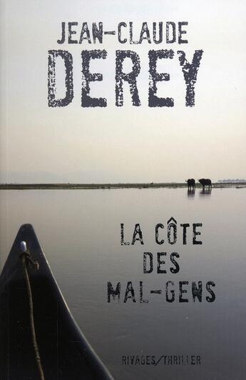 Couverture du livre « La côte des mal-gens » de Jean-Claude Derey aux éditions Rivages