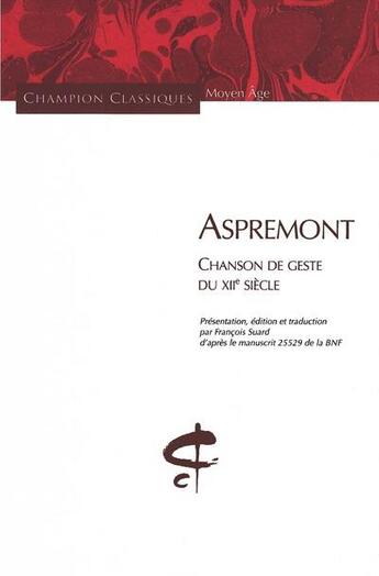 Couverture du livre « Aspremont ; chanson de geste du XIIe siècle » de  aux éditions Honore Champion