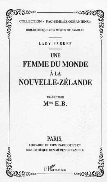 Couverture du livre « Une femme du monde a la nouvelle-zelande » de Lady Barker aux éditions L'harmattan