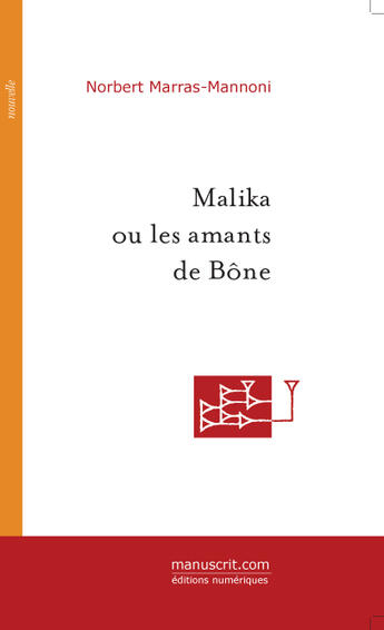 Couverture du livre « Malika ou les amants de bône » de Marras-Mannoni-N aux éditions Le Manuscrit
