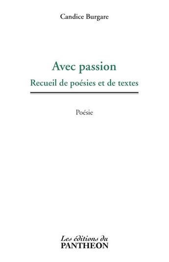 Couverture du livre « Avec passion » de Candice Burgare aux éditions Editions Du Panthéon