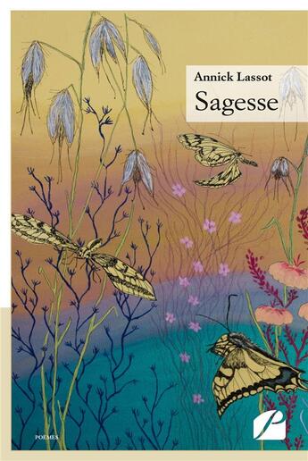 Couverture du livre « Sagesse » de Annick Lassot aux éditions Editions Du Panthéon