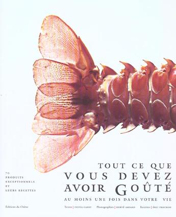 Couverture du livre « Tout Ce Que Vous Devez Avoir Goute Au Moins Une Fois Dans Votre Vie » de Gabet S+Amiard H aux éditions Chene