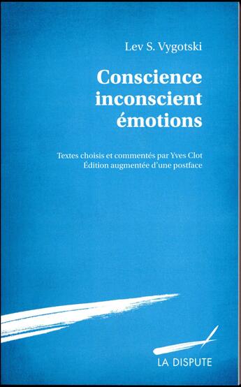 Couverture du livre « Conscience, inconscient, émotions » de Vygotski aux éditions Dispute