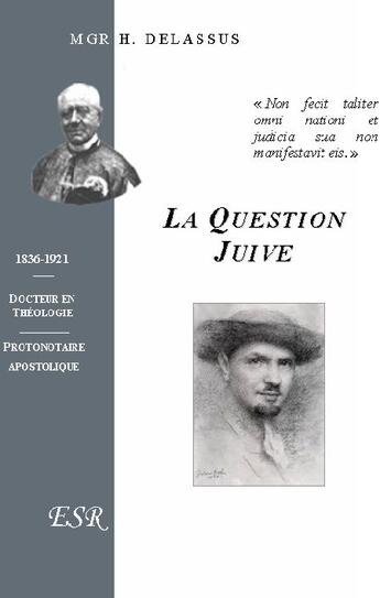 Couverture du livre « La question juive » de Henri Delassus aux éditions Saint-remi