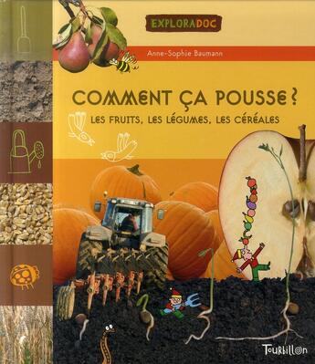 Couverture du livre « Comment ça pousse ? » de Anne-Sophie Baumann aux éditions Tourbillon