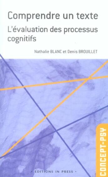 Couverture du livre « Comprendre un texte. l'evaluation des processus cognitifs » de Brouillet/Blanc aux éditions In Press