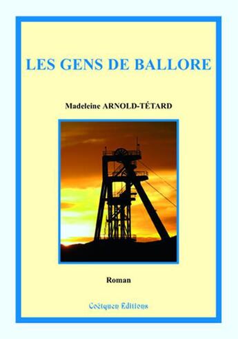 Couverture du livre « Les gens de Ballore » de Madeleine Arnold-Tetard aux éditions Coetquen