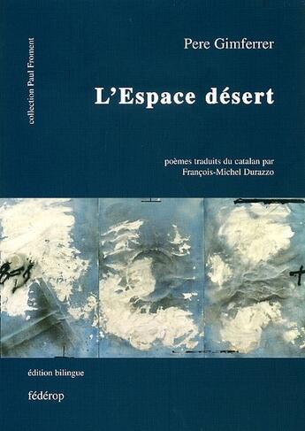Couverture du livre « L'espace désert » de Pere Gimferrer aux éditions Federop