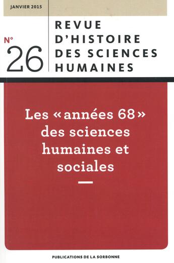 Couverture du livre « Les années 68 des sciences humaines et sociales » de Olivier Orain aux éditions Publications De La Sorbonne