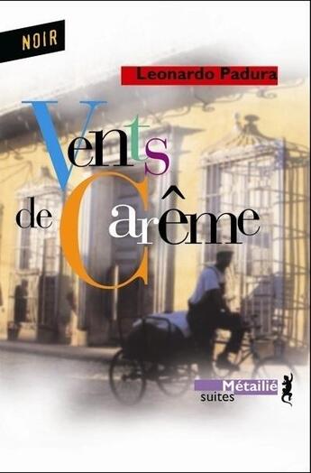 Couverture du livre « Vents de careme » de Leonardo Padura aux éditions Metailie