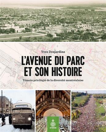 Couverture du livre « L'avenue du parc et son histoire » de Yves Desjardins aux éditions Septentrion