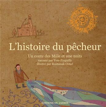 Couverture du livre « L'histoire du pêcheur » de Yves Pinguilly aux éditions Jasmin