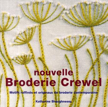 Couverture du livre « Nouvelle broderie crewel » de K. Shaughnessy aux éditions Tutti Frutti