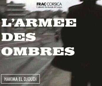 Couverture du livre « Hakima El Djoudi ; l'armée des ombres » de  aux éditions Silvana