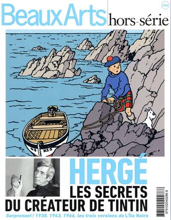 Couverture du livre « Hergé, les secrets du créateur de Tintin ; surprenant! 1938. 1943. 1966. les trois versions de l'ïle noire » de  aux éditions Beaux Arts Editions