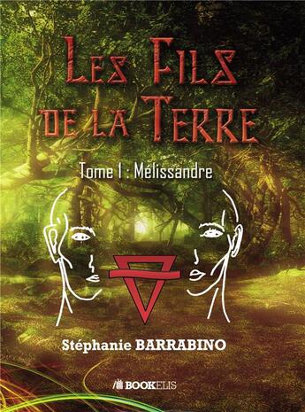 Couverture du livre « Les fils de la terre » de Stephanie Barrabino aux éditions Bookelis