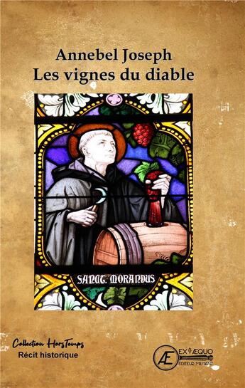 Couverture du livre « Les vignes du diable » de Annebel Joseph aux éditions Ex Aequo