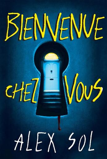 Couverture du livre « Bienvenue chez vous » de Alex Sol aux éditions Bookelis