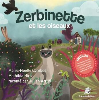 Couverture du livre « Zerbinette et les oiseaux » de Marie-Noëlle Combes et Mathilda Hirtz aux éditions Editions Cherubins