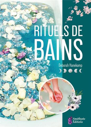 Couverture du livre « Rituels de bains » de Deborah Hanekamp aux éditions Amethyste