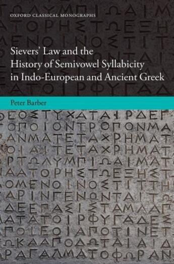 Couverture du livre « Sievers' Law and the History of Semivowel Syllabicity in Indo-European » de Barber Peter aux éditions Oup Oxford