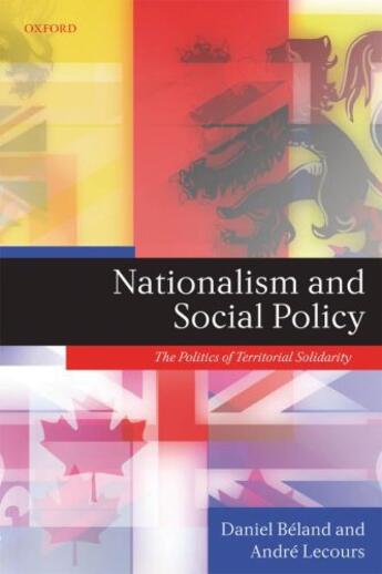 Couverture du livre « Nationalism and Social Policy: The Politics of Territorial Solidarity » de Lecours Andre aux éditions Oup Oxford
