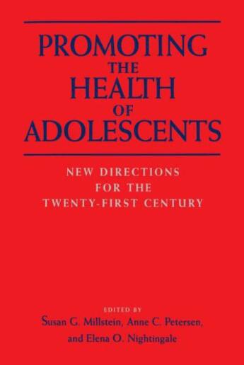 Couverture du livre « Promoting the Health of Adolescents: New Directions for the Twenty-fir » de Susan G Millstein aux éditions Oxford University Press Usa