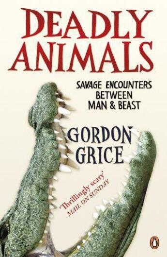 Couverture du livre « Deadly Animals » de Grice Gordon aux éditions Penguin Books Ltd Digital