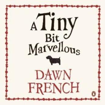 Couverture du livre « Tiny Bit Marvellous, A » de Dawn French aux éditions Adult Pbs