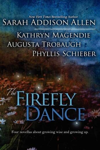 Couverture du livre « The firefly dance » de Sarah Addison Allen aux éditions Bellebooks